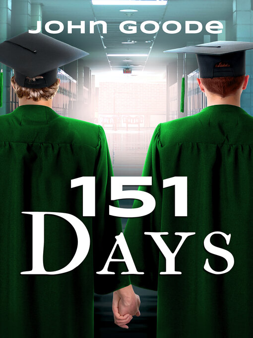 Title details for 151 Days by John Goode - Available